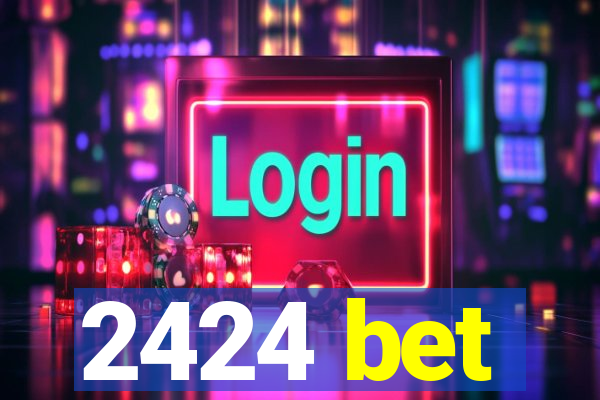 2424 bet